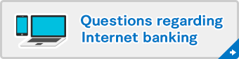 Questions regarding Internet banking